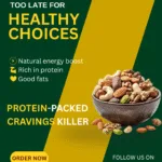 Healthy nuts social media poster designed by a Digital Marketing Strategist in Kannur